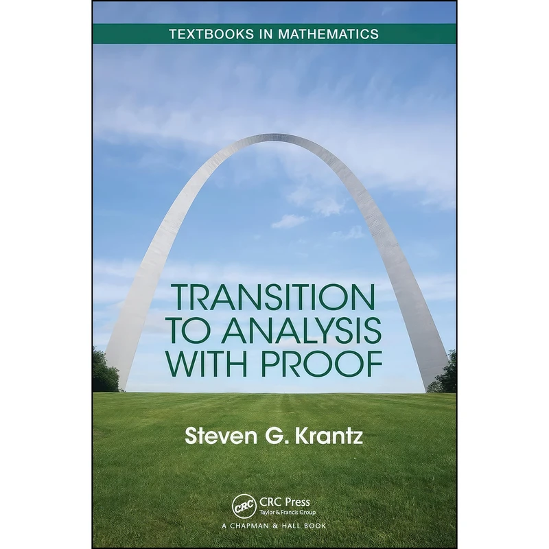 کتاب Transition to Analysis with Proof  اثر Steven Krantz انتشارات تازه ها