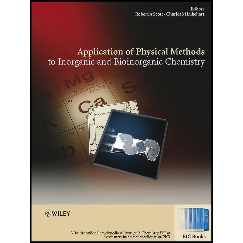 کتاب Applications of Physical Methods to Inorganic and Bioinorganic Chemistry اثر جمعي از نويسندگان انتشارات Wiley-Interscience