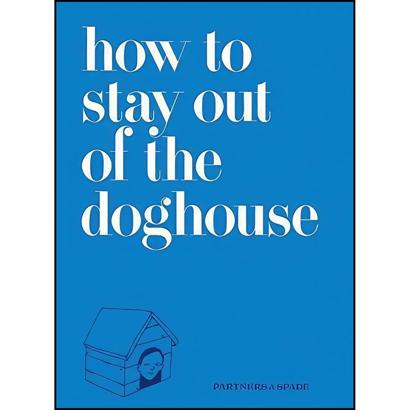 کتاب How to Stay Out of the Doghouse اثر جمعي از نويسندگان انتشارات It Books