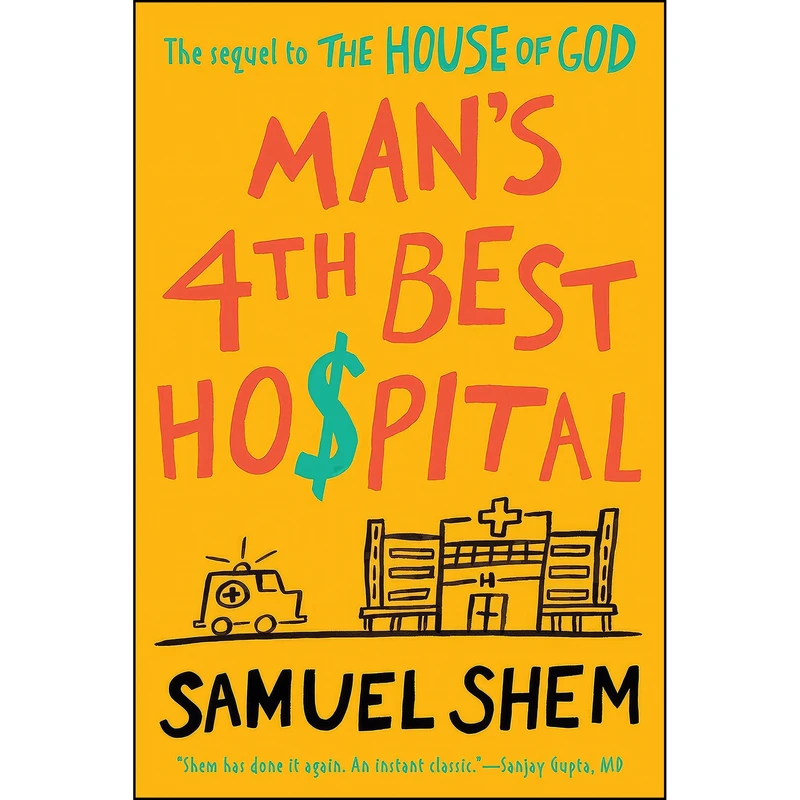 کتاب Mans 4th Best Hospital اثر Samuel Shem انتشارات Berkley