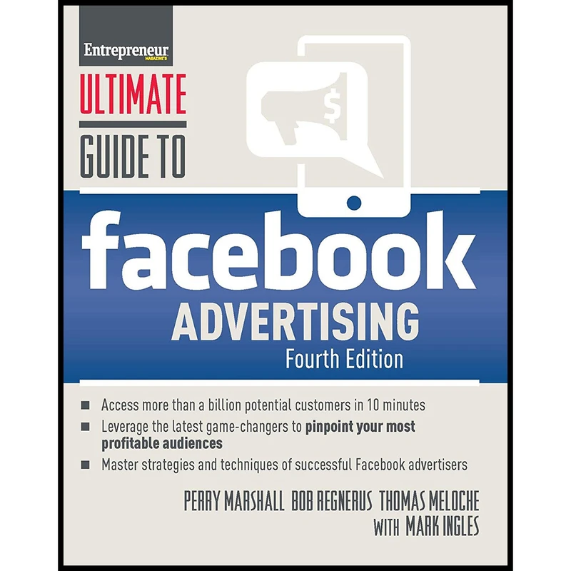 کتاب Ultimate Guide to Facebook Advertising اثر جمعی از نویسندگان انتشارات Entrepreneur Press