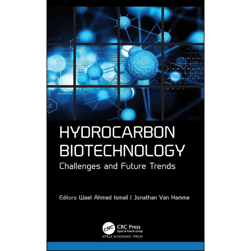 کتاب Hydrocarbon Biotechnology اثر جمعي از نويسندگان انتشارات Apple Academic Press