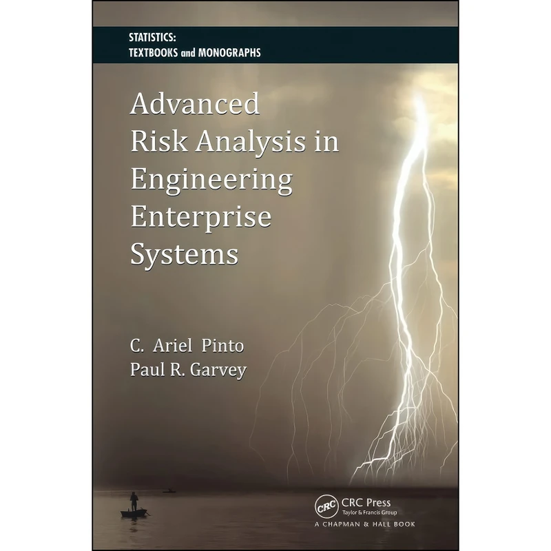 کتاب Advanced Risk Analysis in Engineering Enterprise Systems Advanced Risk Analysis in Engineering Enterprise Systems  اثر جمعي از نويسندگان انتشارات CRC Press