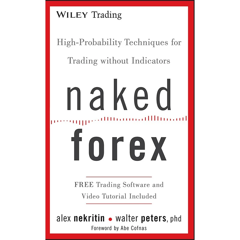 کتاب Naked Forex اثر Alex Nekritin and Walter Peters انتشارات Wiley