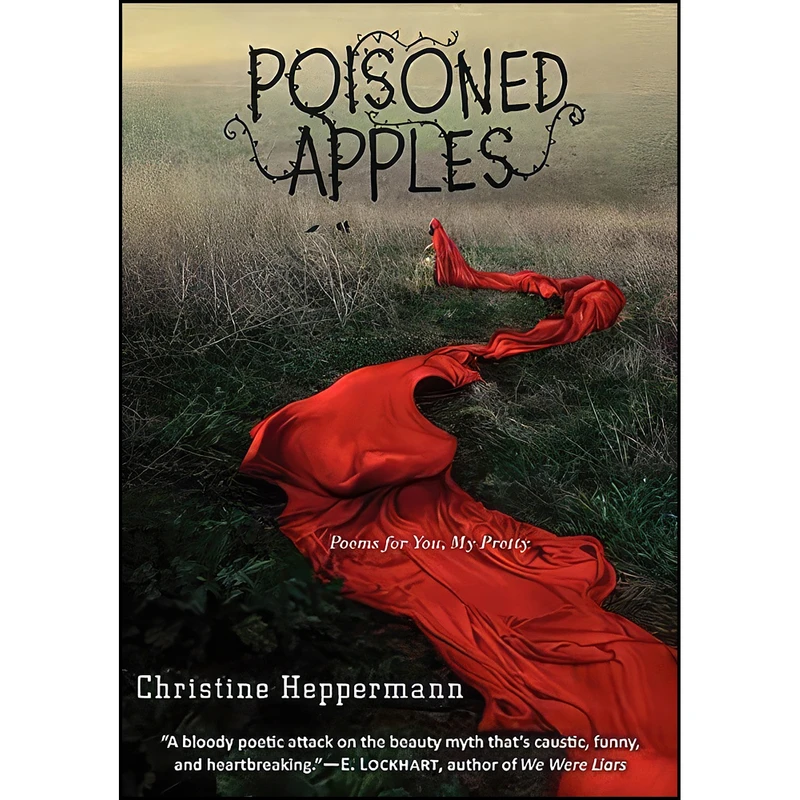 کتاب Poisoned Apples اثر Christine Heppermann انتشارات Greenwillow Books