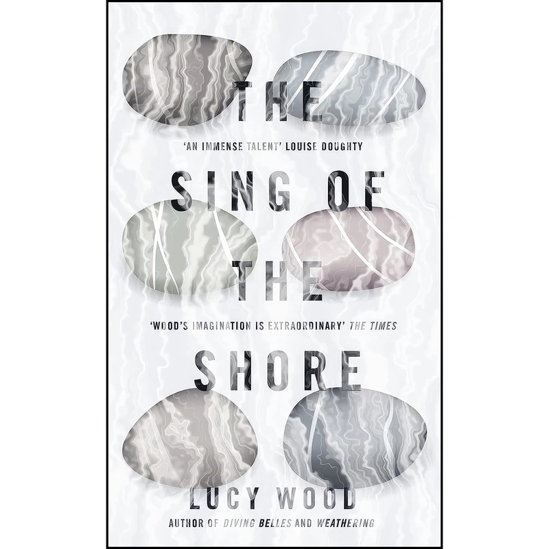 کتاب The Sing of the Shore اثر Lucy Wood انتشارات Fourth Estate