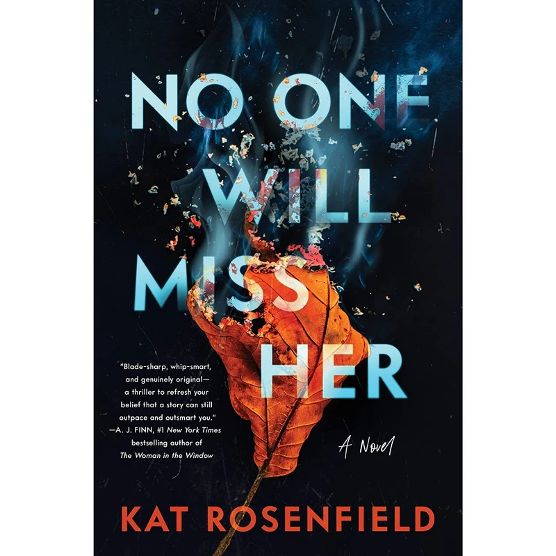 کتاب No One Will Miss Her اثر Kat Rosenfield انتشارات William Morrow Paperbacks