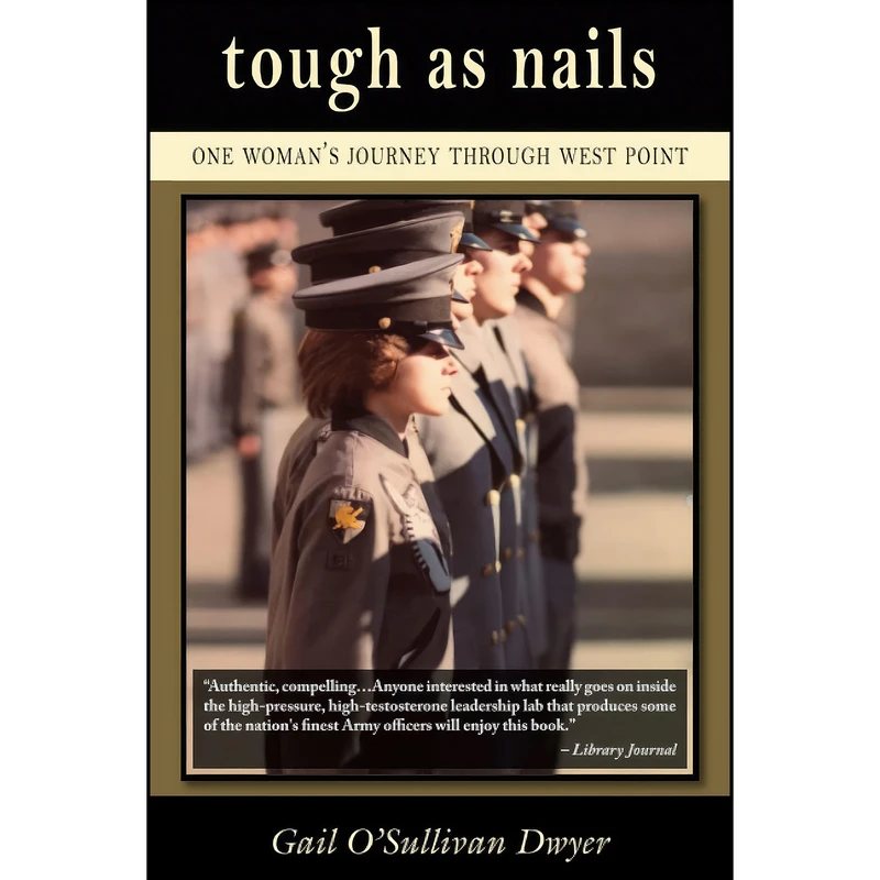 کتاب Tough As Nails اثر Gail O Sullivan Dwyer انتشارات Hellgate Press