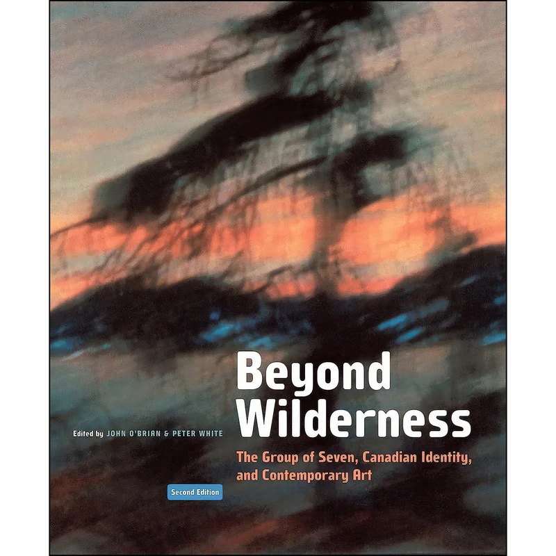 کتاب Beyond Wilderness اثر John OBrian and Peter White انتشارات McGill-Queens University Press