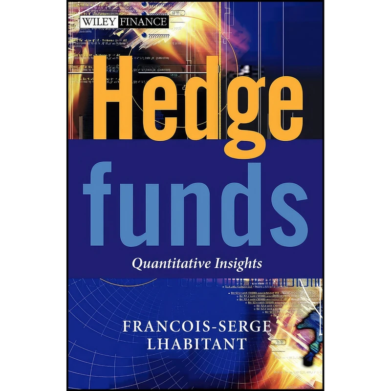 کتاب Hedge Funds اثر Francois-Serge Lhabitant انتشارات Wiley
