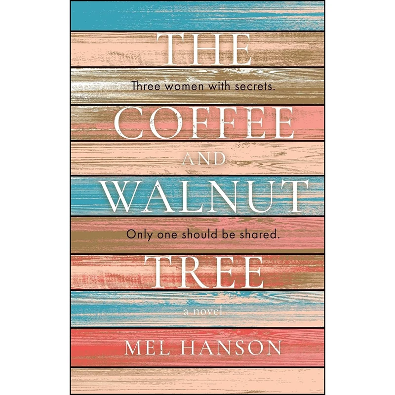 کتاب The Coffee and Walnut Tree اثر Mel Hanson انتشارات Troubador Publishing