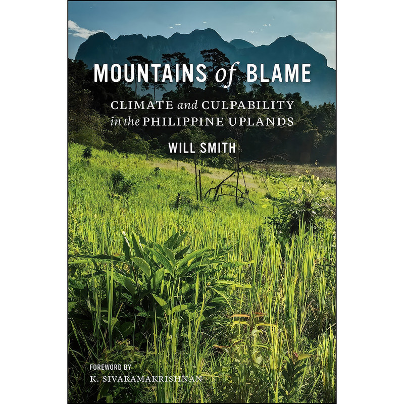 کتاب Mountains of Blame اثر Will Smith and K. Sivaramakrishnan انتشارات University of Washington Press