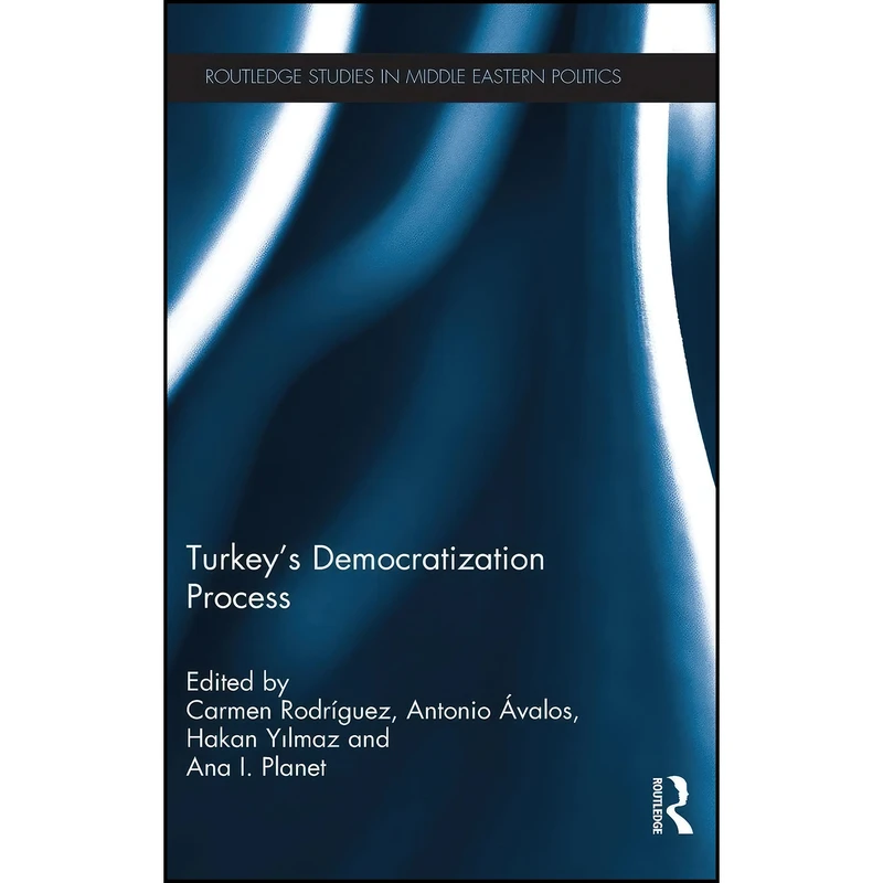 کتاب Turkey's Democratization Process  اثر جمعي از نويسندگان انتشارات Routledge