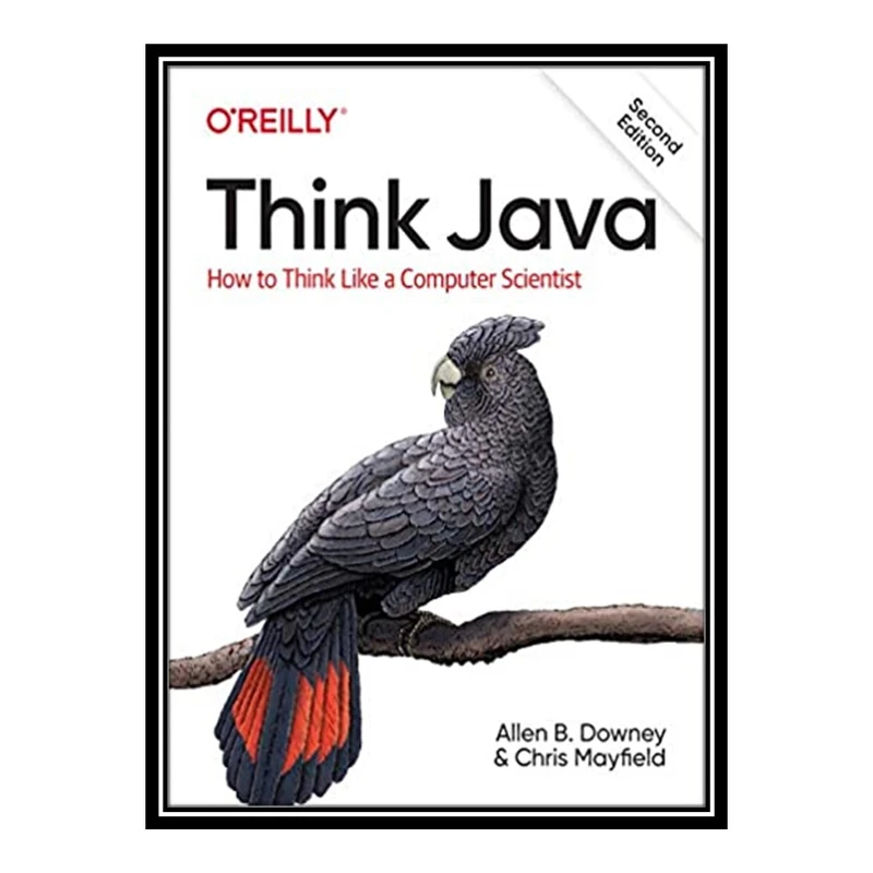کتاب 	 Think Java How to Think Like a Computer Scientist اثر Allen B. Downey and Chris Mayfield انتشارات مؤلفین طلایی