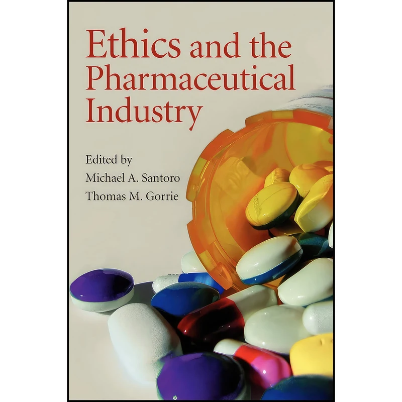 کتاب Ethics and the Pharmaceutical Industry اثر جمعي از نويسندگان انتشارات Cambridge University Press