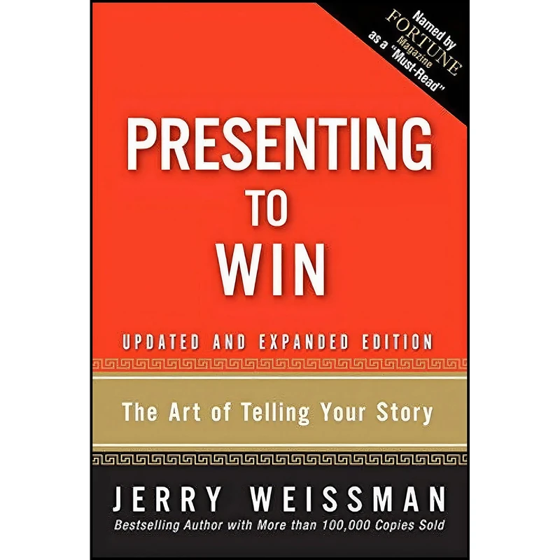 کتاب Presenting to Win اثر Jerry Weissman انتشارات Pearson FT Press