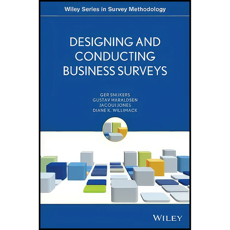 کتاب Designing and Conducting Business Surveys اثر جمعي از نويسندگان انتشارات Wiley