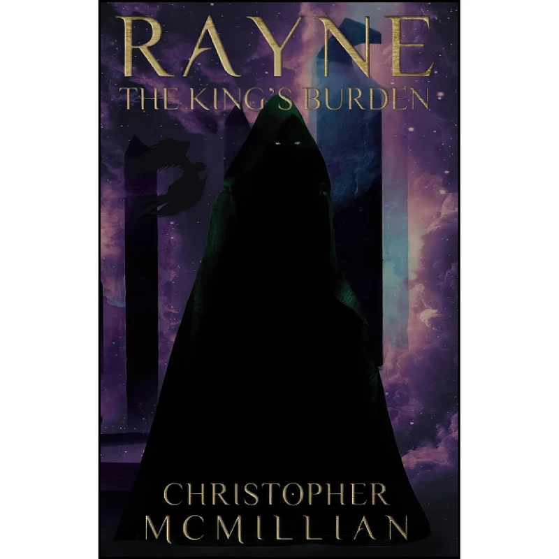 کتاب Rayne The Kings Burden اثر Christopher McMillian انتشارات تازه ها