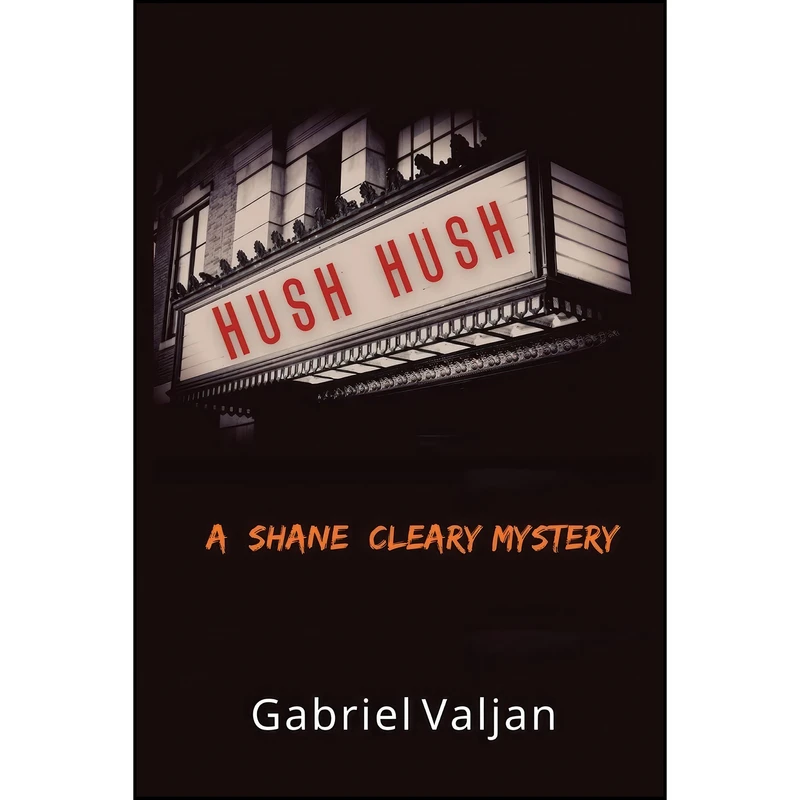 کتاب Hush Hush اثر Gabriel Valjan انتشارات Historia