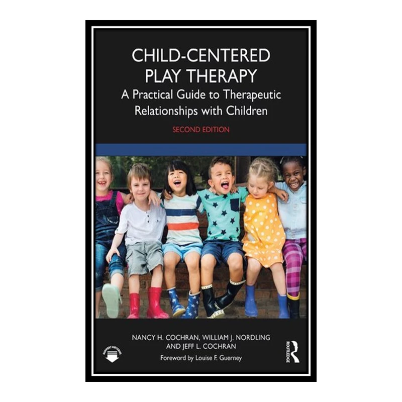 کتاب Child-Centered Play Therapy اثر جمعی از نویسندگان انتشارات مؤلفین طلایی