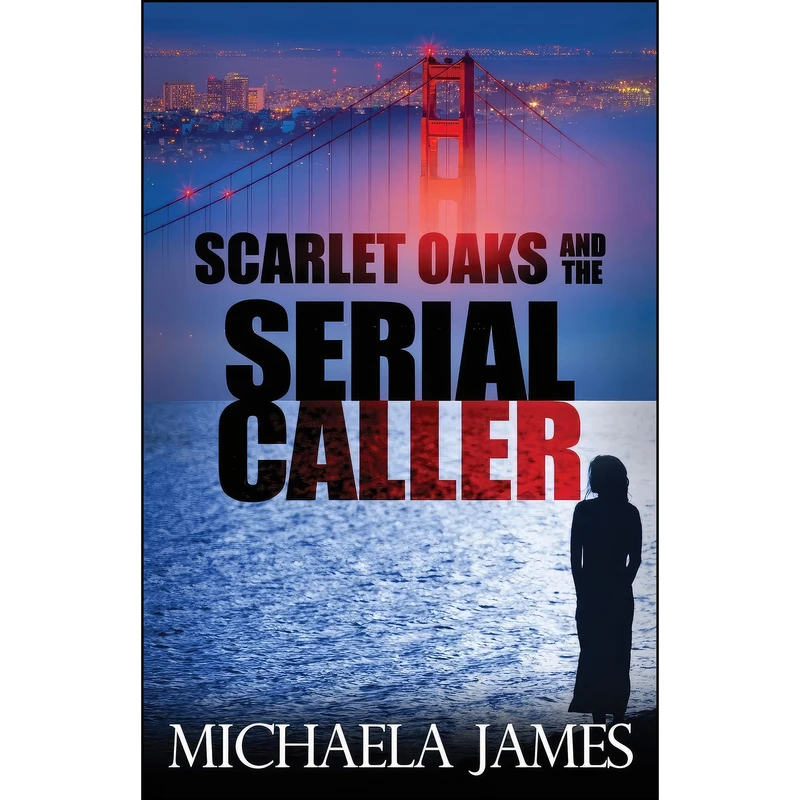 کتاب Scarlet Oaks and the Serial Caller  اثر Michaela James انتشارات تازه ها