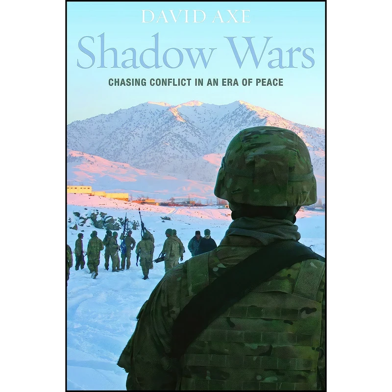 کتاب Shadow Wars اثر David Axe انتشارات POTOMAC BOOKS