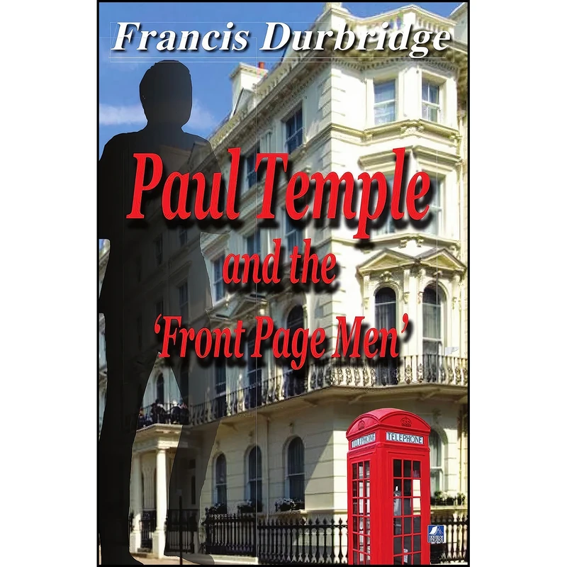 کتاب Paul Temple and the Front Page Men اثر Francis Durbridge انتشارات UNKNO