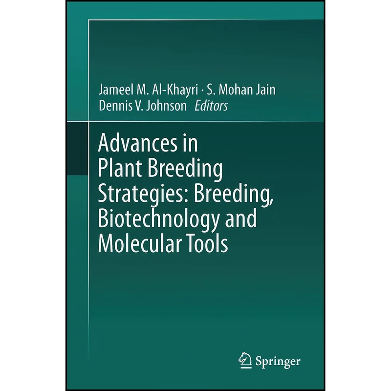 کتاب Advances in Plant Breeding Strategies اثر جمعي از نويسندگان انتشارات Springer