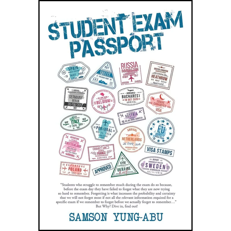 کتاب Student Exam Passport اثر Samson Yung-Abu انتشارات Xlibris UK