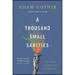 کتاب A Thousand Small Sanities اثر Adam Gopnik انتشارات Basic Books