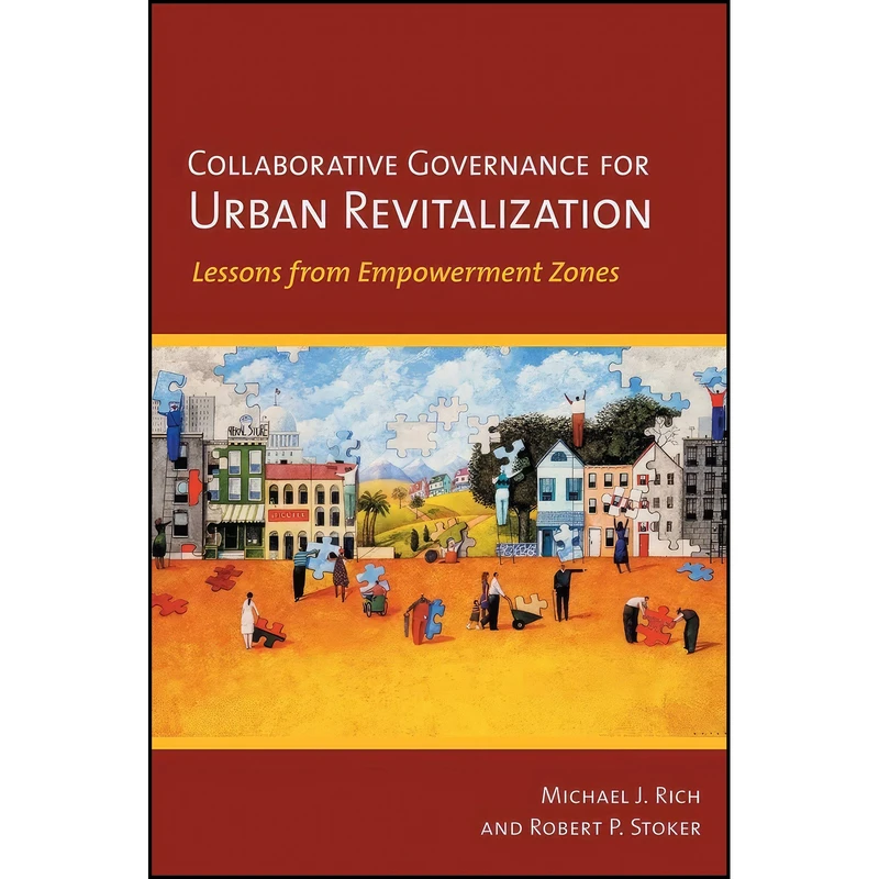 کتاب Collaborative Governance for Urban Revitalization اثر جمعي از نويسندگان انتشارات Cornell University Press