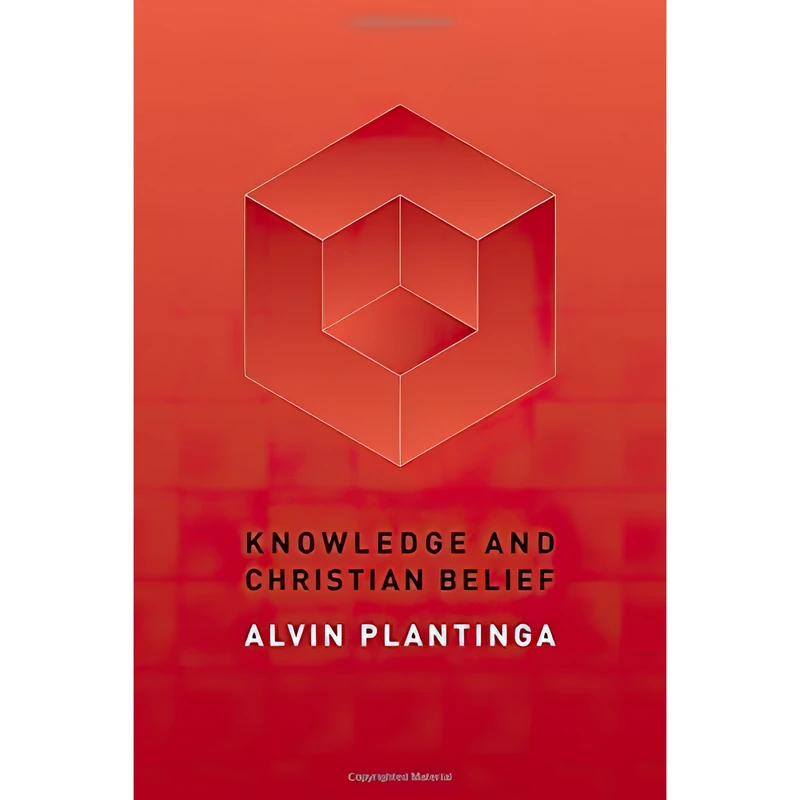 کتاب Knowledge and Christian Belief اثر Alvin Plantinga انتشارات Eerdmans