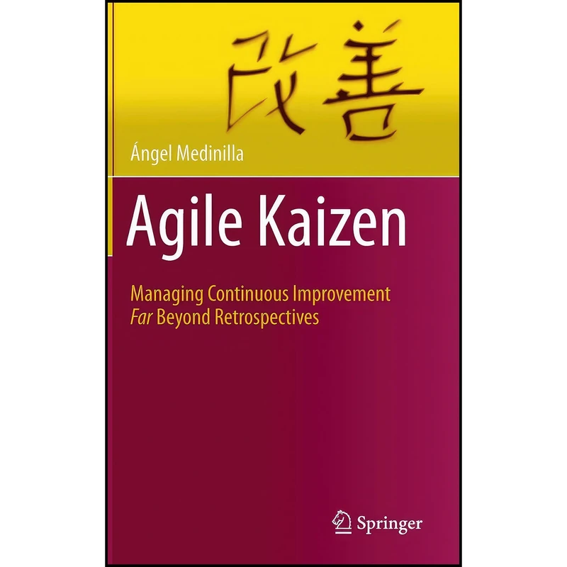 کتاب Agile Kaizen اثر angel Medinilla انتشارات Springer