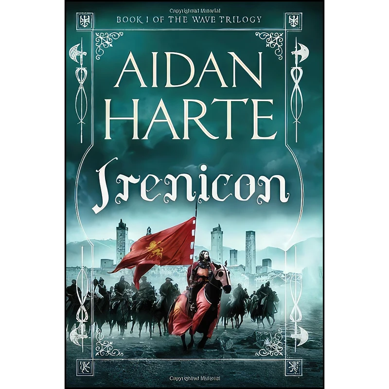 کتاب Irenicon اثر Aidan Harte انتشارات Jo Fletcher Books