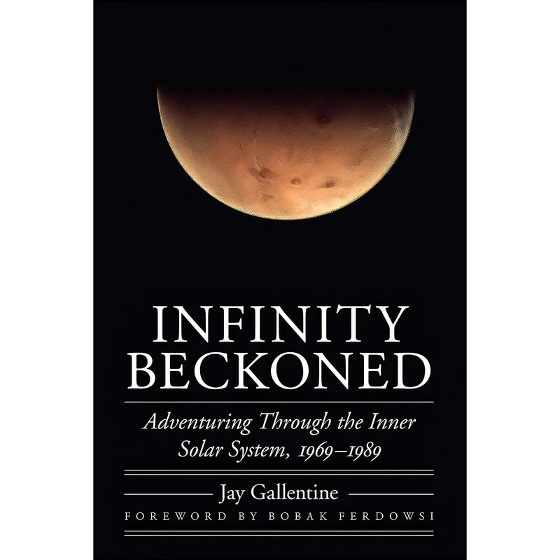 کتاب Infinity Beckoned اثر Jay Gallentine and Bobak Ferdowsi انتشارات University of Nebraska Press