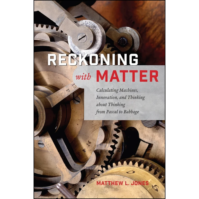 کتاب Reckoning with Matter اثر Matthew L. Jones انتشارات University of Chicago Press