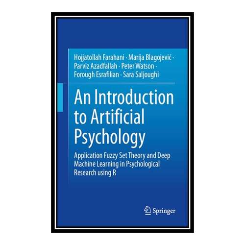 کتاب An Introduction to Artificial Psychology اثر جمعی از نویسندگان انتشارات مؤلفین طلایی