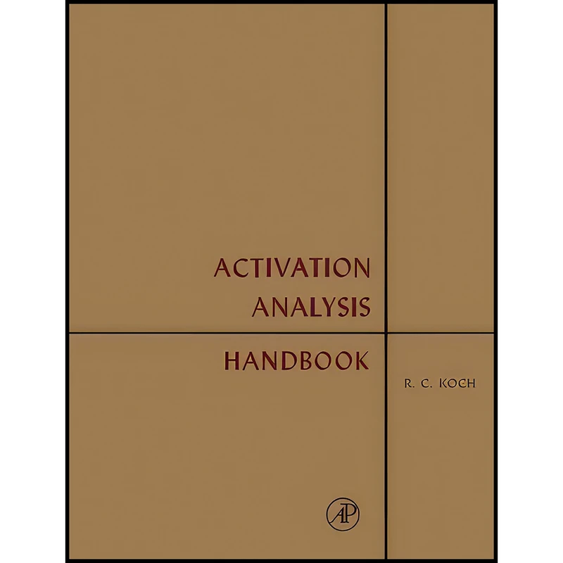 کتاب Activation Analysis Handbook اثر R. C. Koch انتشارات تازه ها