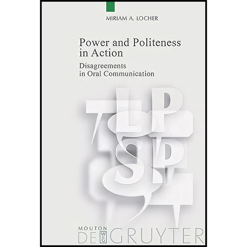 کتاب Power and Politeness in Action اثر Miriam A. Locher انتشارات Mouton de Gruyter