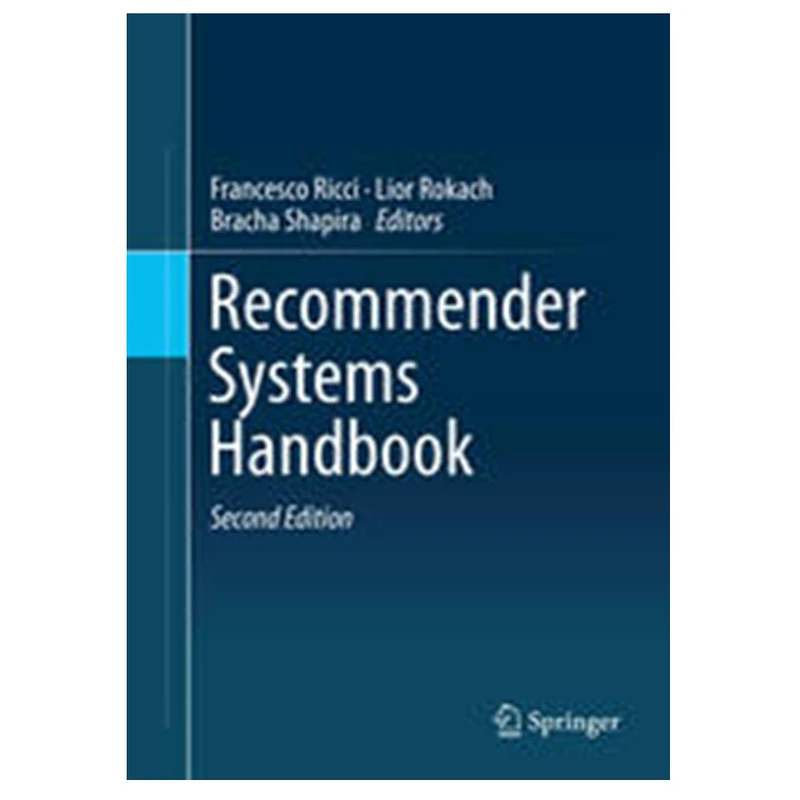 کتاب Recommender Systems Handbook اثر جمعی از نویسندگان انتشارات مؤلفین طلایی