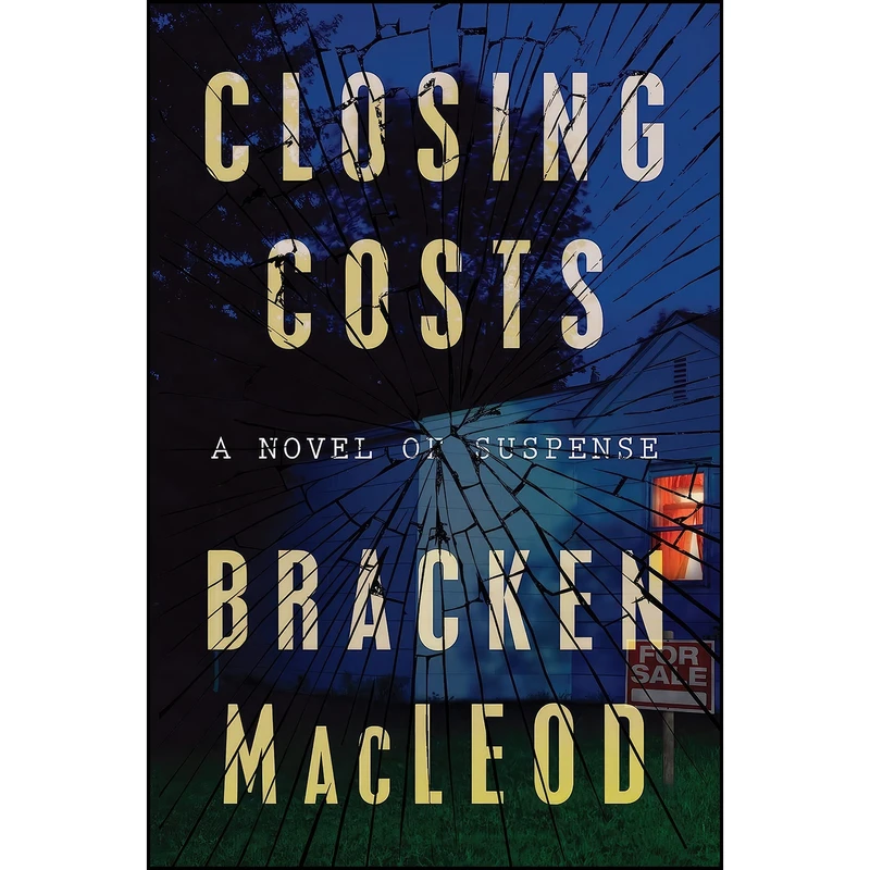 کتاب Closing Costs اثر Bracken MacLeod انتشارات William Morrow