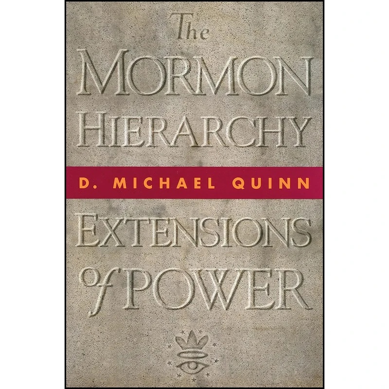 کتاب The Mormon Hierarchy اثر D. Michael Quinn انتشارات Signature Books