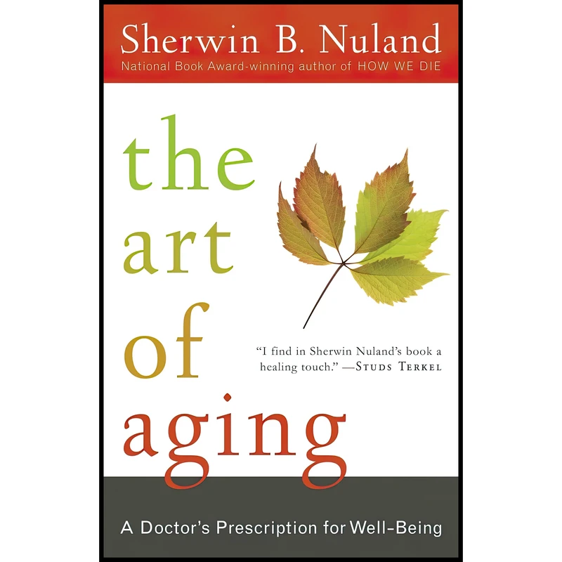 کتاب The Art of Aging اثر Sherwin B. Nuland انتشارات Random House Trade