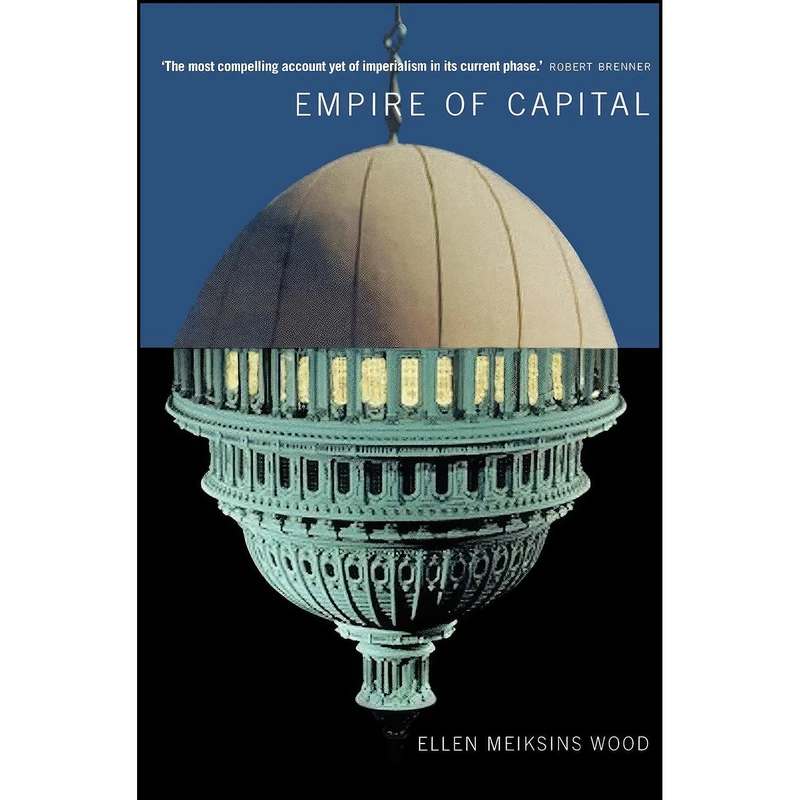 کتاب Empire of Capital اثر Ellen Meiksins Wood انتشارات Verso