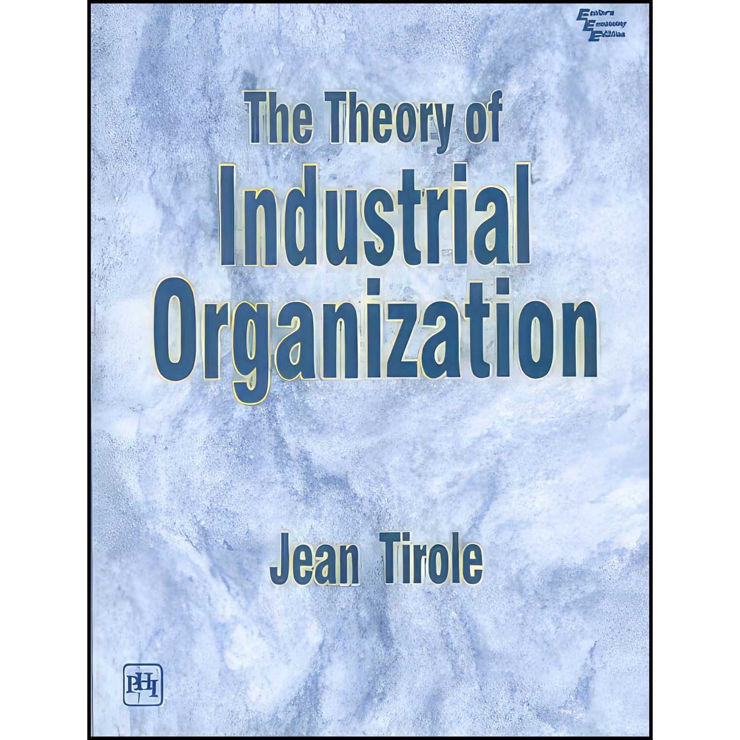 کتاب The Theory of Industrial Organization اثر Jean Tirole انتشارات MIT Press