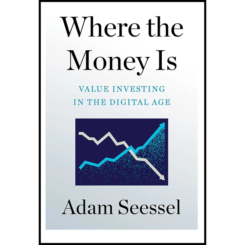 کتاب Where the Money Is اثر Adam Seessel انتشارات Avid Reader Press / Simon & Schuster