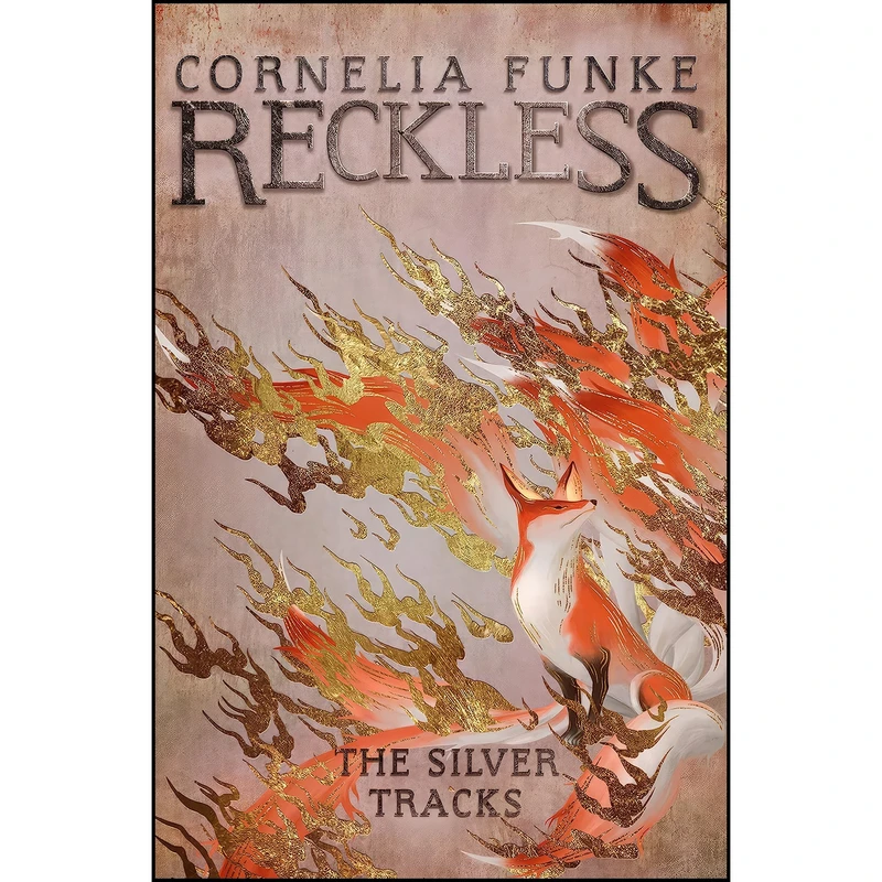 کتاب Reckless IV اثر Cornelia Funke and Oliver Latsch انتشارات Pushkin Childrens Books