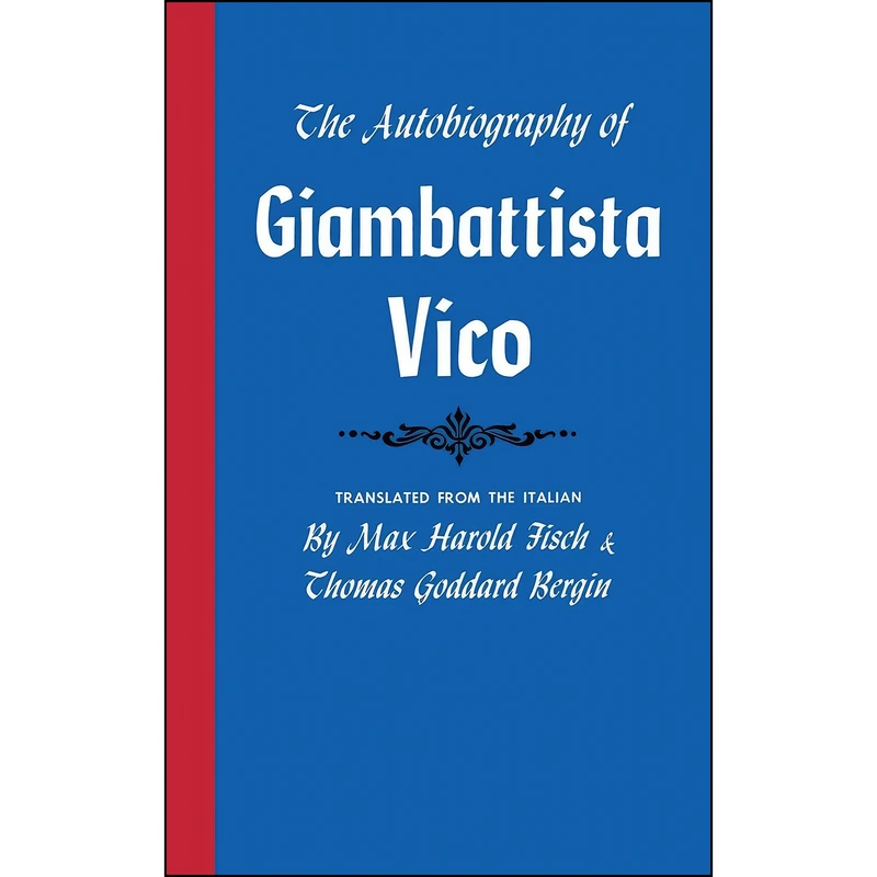 کتاب The Autobiography of Giambattista Vico  اثر جمعي از نويسندگان انتشارات Cornell University Press