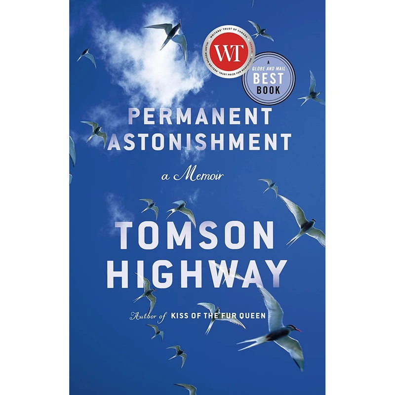 کتاب Permanent Astonishment اثر Tomson Highway انتشارات Anchor Canada