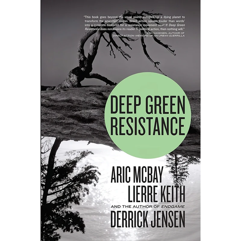 کتاب Deep Green Resistance اثر جمعی از نویسندگان انتشارات Seven Stories Press
